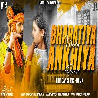 Baratiya Ankhiya Marta Remix - DJ MK Monu Raja